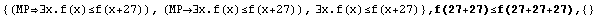{(MP∃x.f(x)≤f(x+27)), (MP∃x.f(x)≤f(x+27)), ∃x.f(x)≤f(x+27)} , f(27+27)≤f(27+27+27),  {}